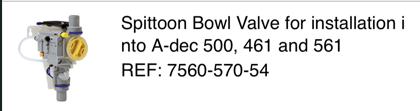 A-dec 500 Durr Spittoon Bowl Valve for installation into 461 and 561 - DUR-7560-570-54 (709619)